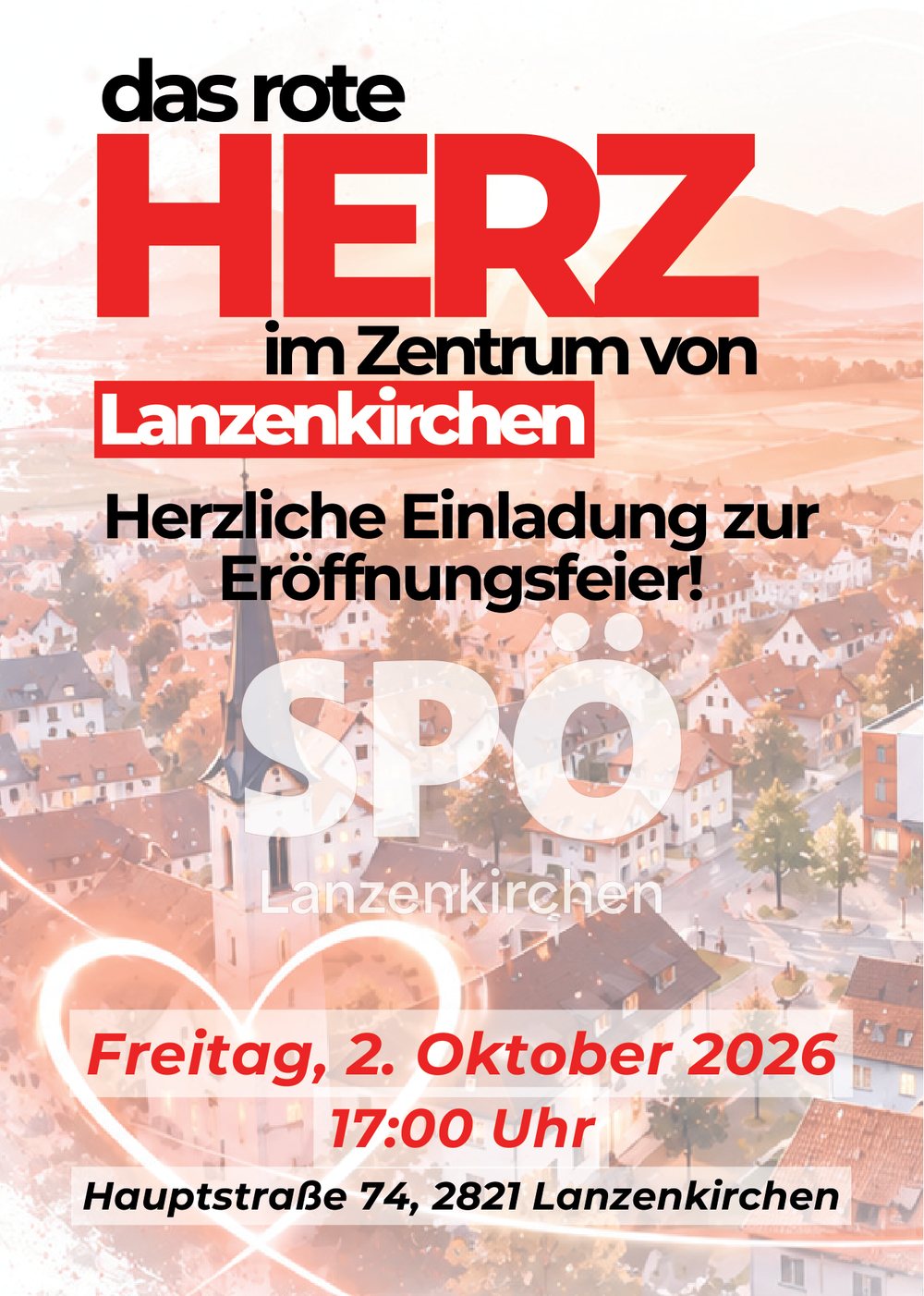 Einladungsflyer: das rote Herz im Zentrum von Lanzenkirchen, Eröffnungsfeier am Freitag, 2. Oktober 2026, 17:00 Uhr, Hauptstraße 74, 2821 Lanzenkirchen